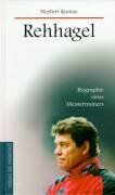 Norbert Kuntze - Rehhagel. Biographie eines Meistertrainers - Preis vom 02.10.2026 23:42:20 h