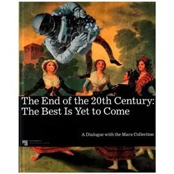 The End of the 20th Century: The Best is Yet to Come, Fachbücher von Collectif