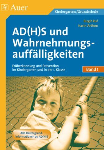 Karin Arthen - ADHS und Wahrnehmungsauffälligkeiten: Früherkennung und Prävention im Kindergarten und in der 1. Klasse - Preis vom 09.10.2026 07:28:09 h