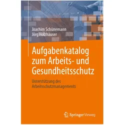 Aufgabenkatalog zum Arbeits- und Gesundheitsschutz, Schulbücher von Joachim Schünemann, Jörg Holzhäuser
