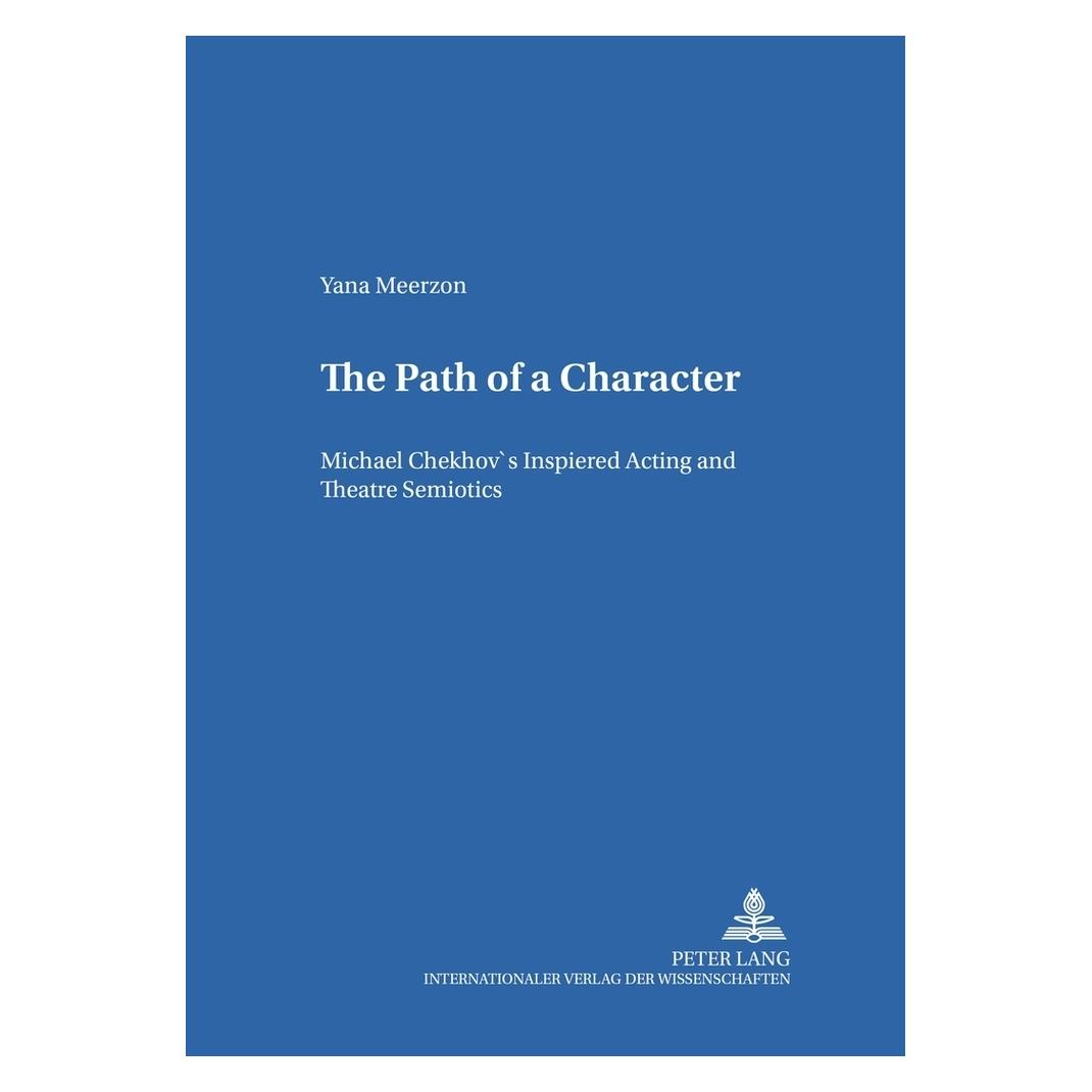 Peter Lang The Path of a Character (Englisch, Softcover, Yana Meerzon) (56031733)