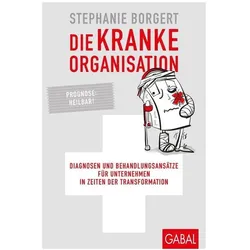 Borgert:Die kranke Organisation, Fachbücher von Stephanie Borgert