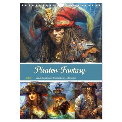 Piraten-Fantasy. Wilde Seeräuber-Romantik im Mittelalter (Wandkalender 2027 DIN A4 hoch), CALVENDO Monatskalender