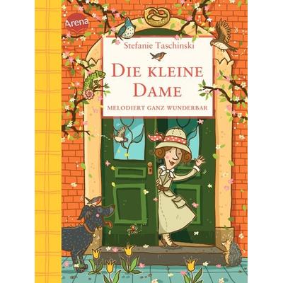 Die kleine Dame melodiert ganz wunderbar, Gebundene Ausgabe von Stefanie Taschinski, Arena