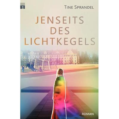 Jenseits des Lichtkegels, Taschenbuch von Tine Sprandel, Epubli, 978-3-7485-3394-8