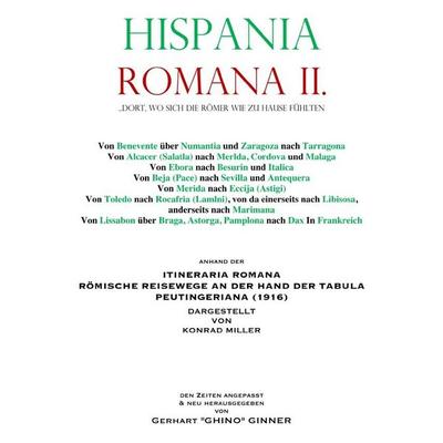 Hispania Romana / Hispania Romana II., Taschenbuch von Gerhart ginner, Epubli, 978-3-565-58539-7