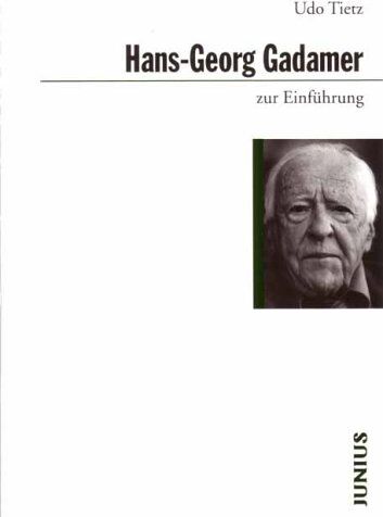 Udo Tietz - Hans-Georg Gadamer zur Einführung - Preis vom 30.09.2026 09:01:18 h