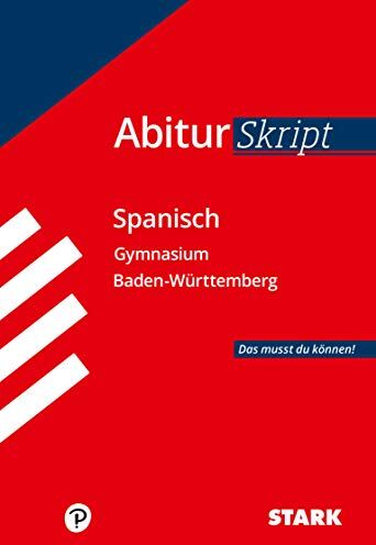 Silvia Vega Ordóñez - STARK AbiturSkript - Spanisch - BaWü (STARK-Verlag - Skripte) - Preis vom 09.10.2026 07:28:09 h