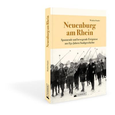 Neuenburg am Rhein, Gebundene Ausgabe von Winfried Studer, Silberburg, 978-3-8425-2465-1