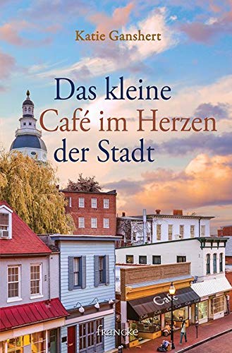 Katie Ganshert - Das kleine Café im Herzen der Stadt - Preis vom 01.10.2026 17:08:56 h