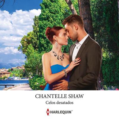 Celos desatados - Chantelle Shaw, Audio, 9788410621428
