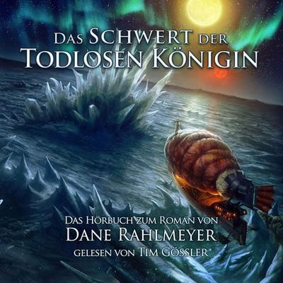 Das Schwert der Todlosen Königin - Dane Rahlmeyer, Audio, 9783689835903