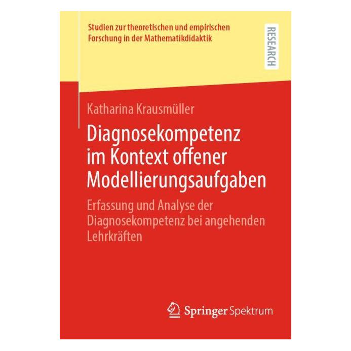 Springer Diagnosekompetenz im Kontext offener Modellierungsaufgaben (Deutsch, Softcover, Katharina Krausmüller) (62770390)