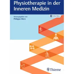 Physiotherapie in der Inneren Medizin, Fachbücher von Philippe Merz