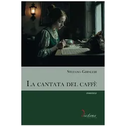 La cantata del caffè (Talia), Belletristik von Stefano, Ghisleri