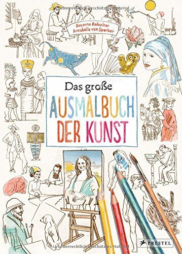 Sperber, Annabelle von - Das große Ausmalbuch der Kunst - Preis vom 07.10.2026 11:45:10 h