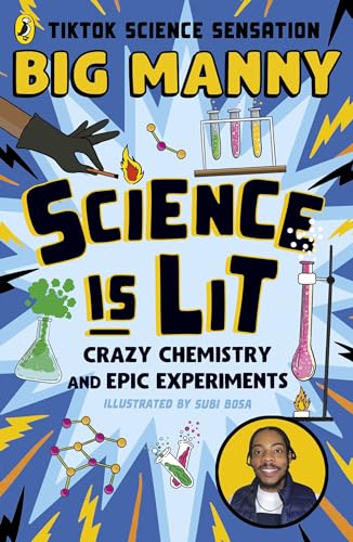 Big Manny - Science is Lit: Crazy chemistry and epic experiments with TikTok science sensation BIG MANNY - Preis vom 30.09.2026 22:30:23 h