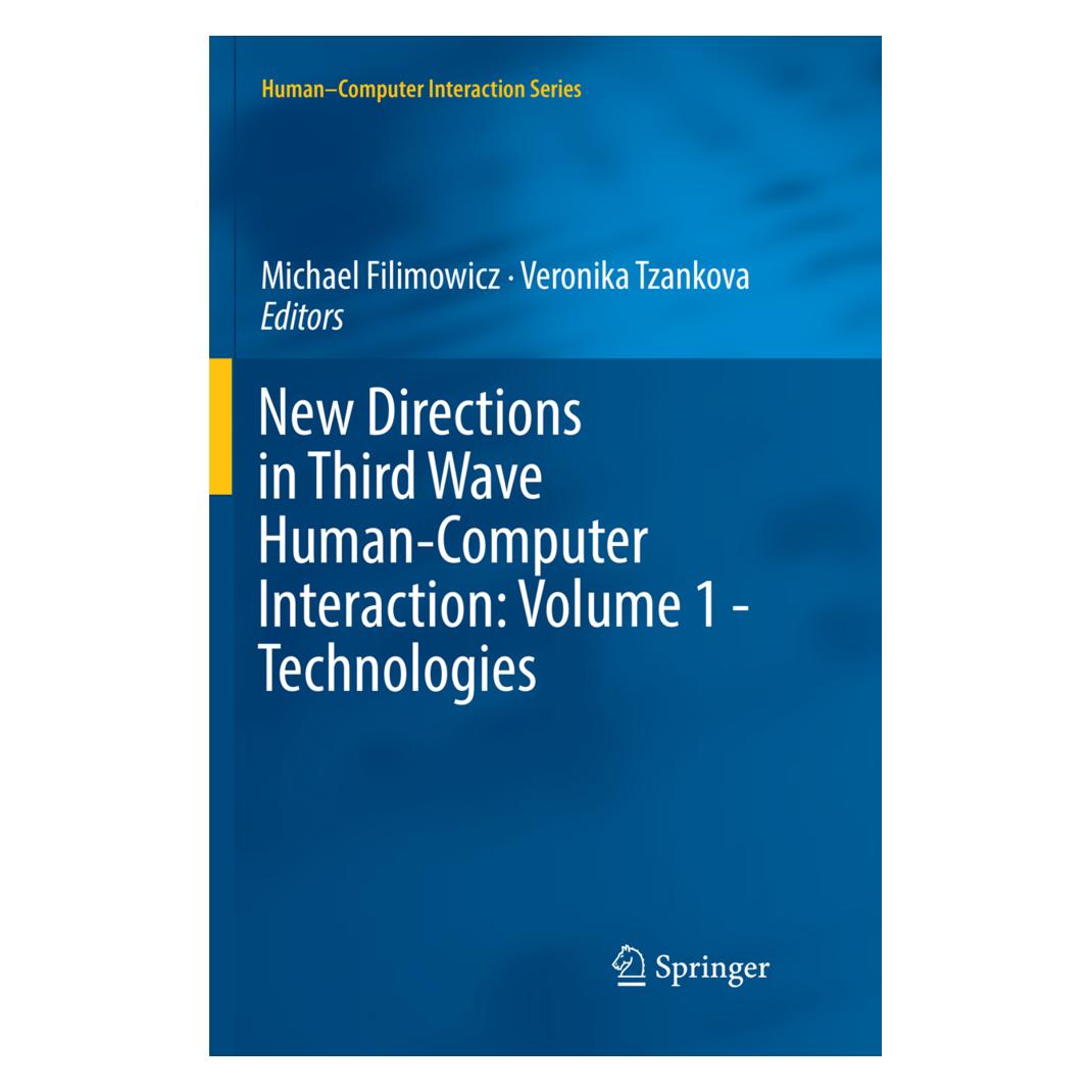 Springer New Directions in Third Wave Human-Computer Interaction: Volume 1 - Technologies (Englisch, Softcover, Michael Filimowicz, Veronika Tzankova) (56081557)