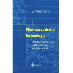 Pharmazeutische Technologie, Fachbücher von Ingfried Zimmermann