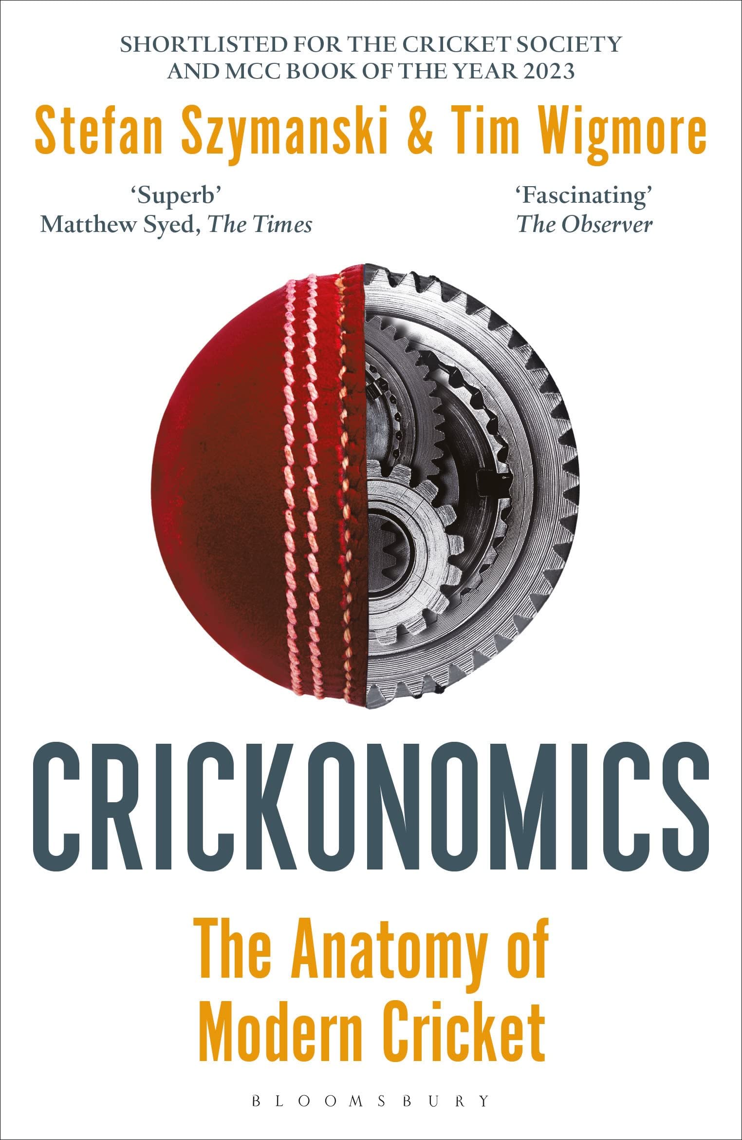 Stefan Szymanski - Crickonomics: The Anatomy of Modern Cricket: Shortlisted for the Sunday Times Sports Book Awards 2023 - Preis vom 09.10.2026 07:28:09 h