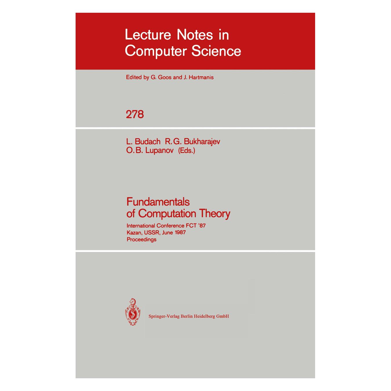 Springer Fundamentals of Computation Theory (Englisch, Softcover, G Bukharajev, Lothar Budach, Oleg B. Lupanov, Rais G. Bukharajev, Rais/B Lupanov) (55188174)
