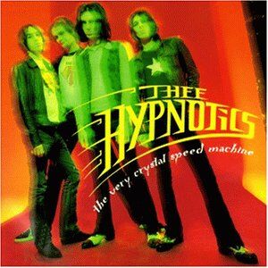 Thee Hypnotics - The Very Crystal Speed Machine - Preis vom 30.09.2026 22:30:23 h