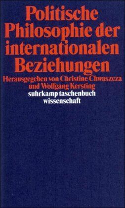 Christine Chwaszcza - Politische Philosophie der internationalen Beziehungen (suhrkamp taschenbuch wissenschaft) - Preis vom 10.10.2026 11:48:34 h