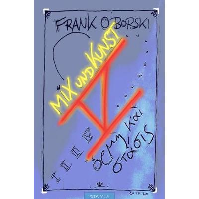 Wege der Vermittlung V 1 / Mix und Kunst V, Taschenbuch von Frank Oborski, Epubli, 978-3-7529-3506-6