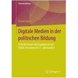 Digitale Medien in der politischen Bildung, Fachbücher von Dennis Hauk