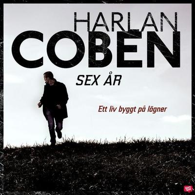 Sex år - Harlan Coben, Audio, 9789176131336
