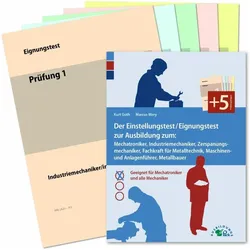 Der Eignungstest / Einstellungstest zur Ausbildung zum Mechatroniker Industriemechaniker Zerspanungs, Ratgeber von Marcus Mery, Kurt Guth