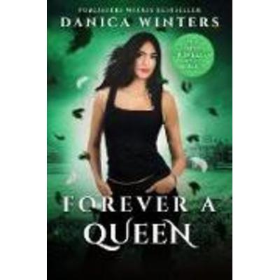 Forever a Queen, Taschenbuch von Danica Winters, Diversion Books, 978-1-63576-383-6