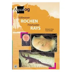 Süsswasser-Rochen, Ratgeber von Frank Schäfer