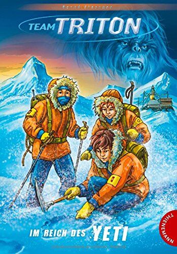 Bernd Flessner - Team Triton, Band 3: Team Triton, Im Reich des Yeti - Preis vom 11.10.2026 03:10:56 h
