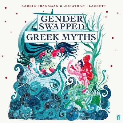 Gender Swapped Greek Myths - Karrie Fransman,Jonathan Plackett, Audio, 9780571371341