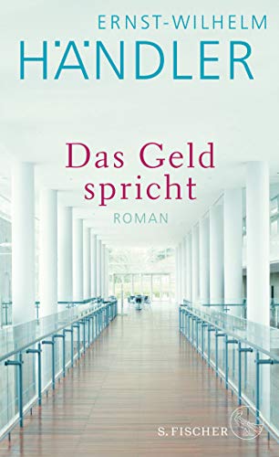 Ernst-Wilhelm Händler - Das Geld spricht: Roman - Preis vom 09.10.2026 07:28:09 h
