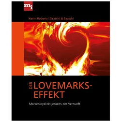 Der Lovemarks-Effekt, Fachbücher von Kevin Roberts