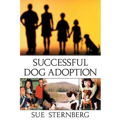 Successful Dog Adoption, Taschenbuch von Sue Sternberg, Turner Publishing Company, 978-0-7645-3893-3