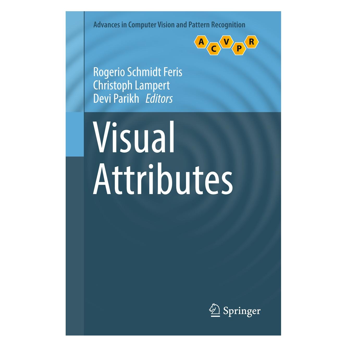 Springer Visual Attributes (Englisch, Hardcover, Christoph Lampert, Devi Parikh, Rogerio Schmidt Feris) (9783319500751)