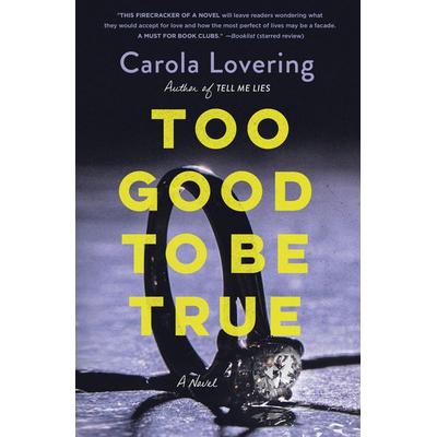 Too Good to Be True, Taschenbuch von Carola Lovering, St. Martin's Publishing Group