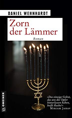 Daniel Wehnhardt - Zorn der Lämmer: Roman (Zeitgeschichtliche Kriminalromane im GMEINER-Verlag) - Preis vom 09.10.2026 07:28:09 h