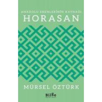Horasan - Anadolu Erenlerinin Kaynagi, Taschenbuch von Mürsel Öztürk, Bilge K¿lt¿r Sanat