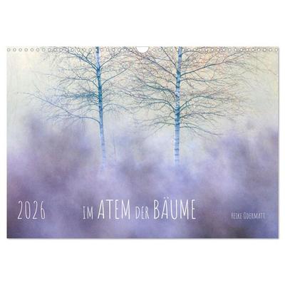 Im Atem der Bäume (Wandkalender 2026 DIN A3 quer), CALVENDO Monatskalender
