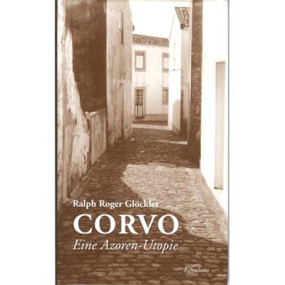 Corvo, Gebundene Ausgabe von Ralph R. Glöckler, Elfenbein, 978-3-932245-77-0