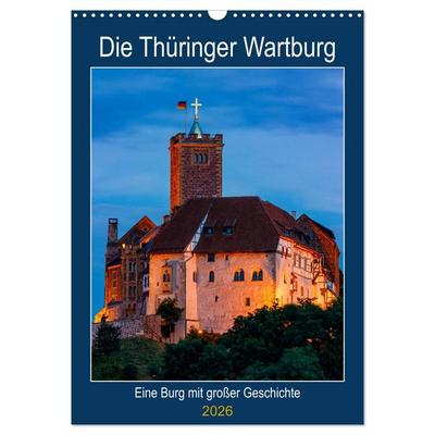 Die Thüringer Wartburg (Wandkalender 2026 DIN A3 hoch), CALVENDO Monatskalender