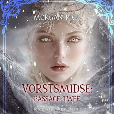 Vorstsmidse: Passage Twee (Boek 2 van de Vorstsmidse Serie) - Morgan Rice, Audio, 9798261408468