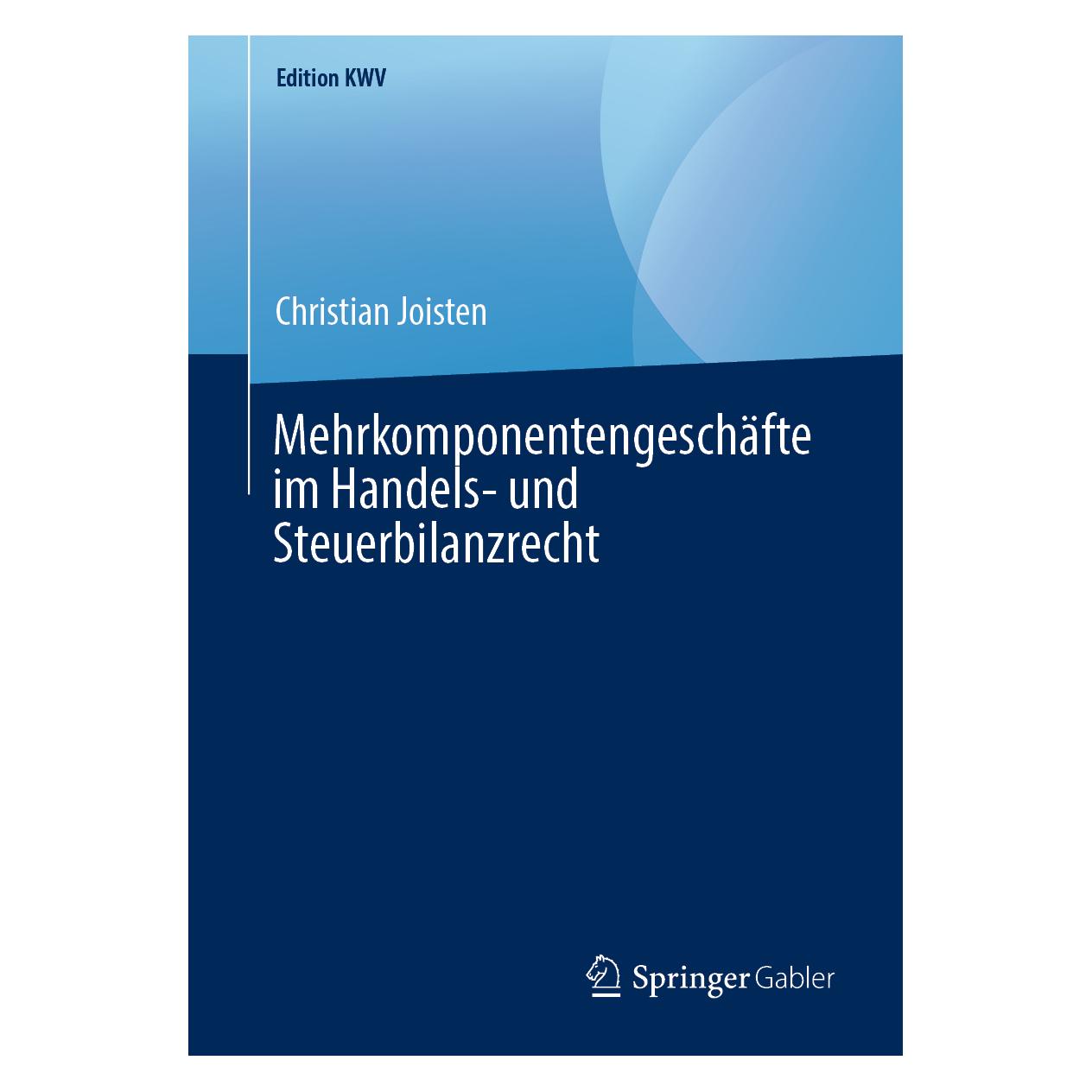 Springer Mehrkomponentengeschäfte im Handels- und Steuerbilanzrecht (Deutsch, Softcover, Christian Joisten) (56040668)