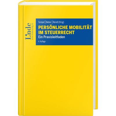 Persönliche Mobilität im Steuerrecht, Gebundene Ausgabe von Gernot Aigner,Thomas Bieber,Nadine Chiba,Edith Huber-Wurzinger,Harald Moshammer, Linde,