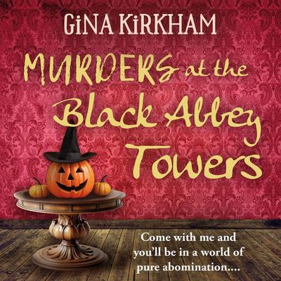 Murders at the Black Abbey Towers - Gina Kirkham, Audio, 9780750553797