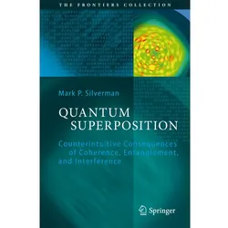 Quantum Superposition, Fachbücher von Mark P. Silverman